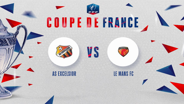 Coupe de France - AS Excelsior - Le Mans FC - La Réunion