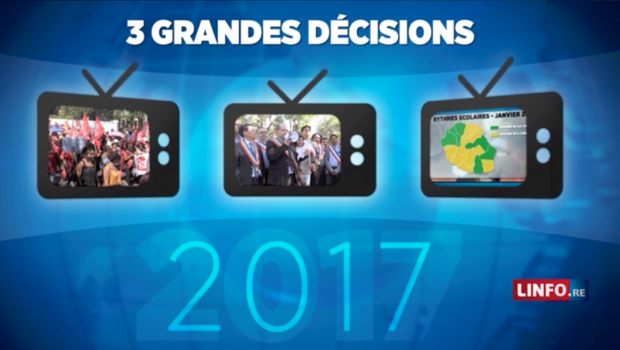 Rétrospectives - 2017 - Grandes décisions - La Réunion