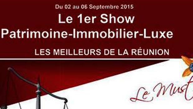 Le 1er show patrimoine immobilier luxe ouvre ses portes